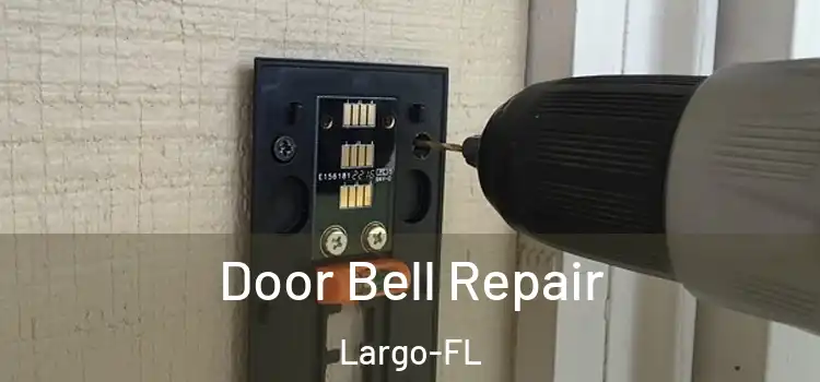Door Bell Repair Largo-FL